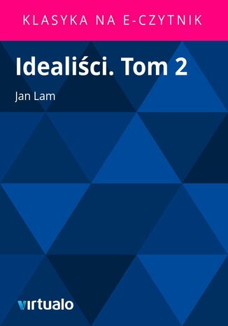 Idealiści. Tom 2
