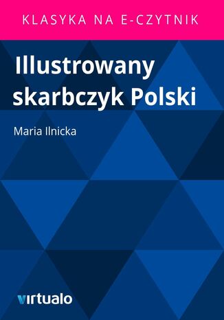 Illustrowany skarbczyk Polski Maria Ilnicka - okadka ebooka