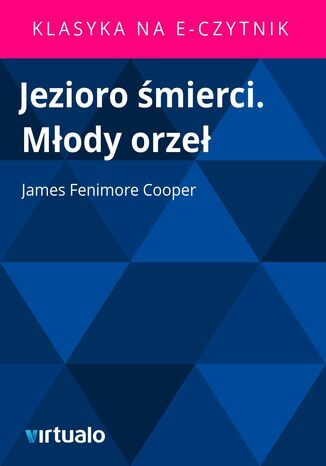 Jezioro śmierci. Młody orzeł