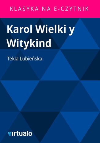 Karol Wielki y Witykind Tekla Lubieska - okadka ebooka