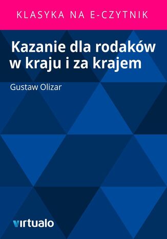 Kazanie dla rodakw w kraju i za krajem Gustaw Olizar - okadka audiobooks CD