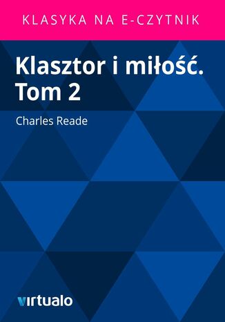 Klasztor i mio. Tom 2 Charles Reade - okadka ebooka