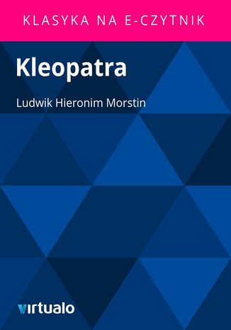 Kleopatra Ludwik Hieronim Morstin - okadka ebooka