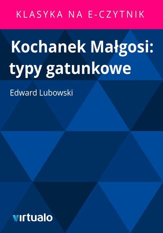 Kochanek Magosi: typy gatunkowe Edward Lubowski - okadka ebooka
