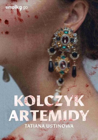 Kolczyk Artemidy Tatiana Ustinowa - okadka audiobooks CD