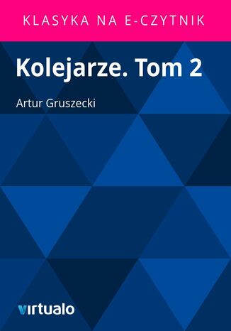 Kolejarze. Tom 2 Artur Gruszecki - okadka audiobooks CD
