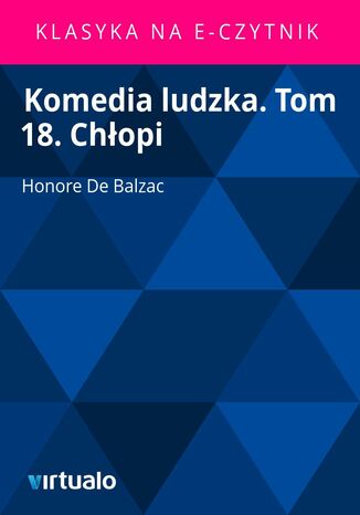 Komedia ludzka. Tom 18. Chopi Honore de Balzac - okadka audiobooka MP3
