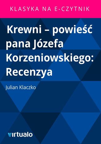 Krewni - powie pana Jzefa Korzeniowskiego: Recenzya Julian Klaczko - okadka ebooka
