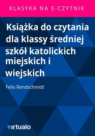 Książka do czytania dla klassy średniej szkół katolickich miejskich i wiejskich