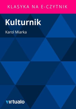 Kulturnik Karol Miarka - okadka ebooka