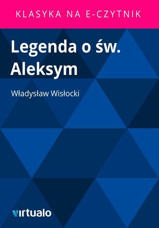 Legenda o w. Aleksym Wadysaw Wisocki - okadka ebooka