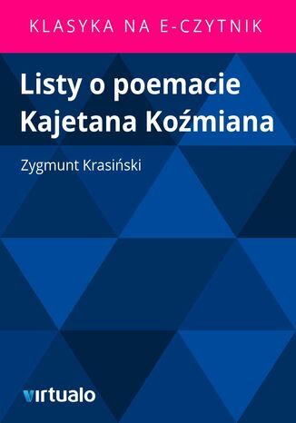 Listy o poemacie Kajetana Komiana Zygmunt Krasiski - okadka ebooka