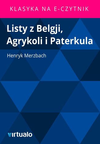 Listy z Belgji, Agrykoli i Paterkula Henryk Merzbach - okadka audiobooka MP3