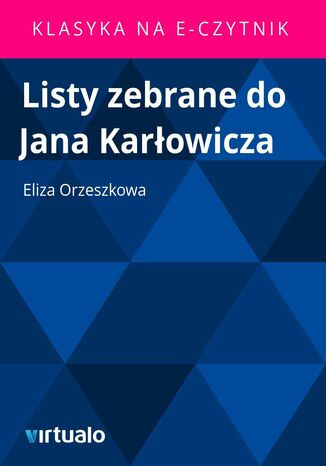 Listy zebrane do Jana Karowicza Eliza Orzeszkowa - okadka ebooka