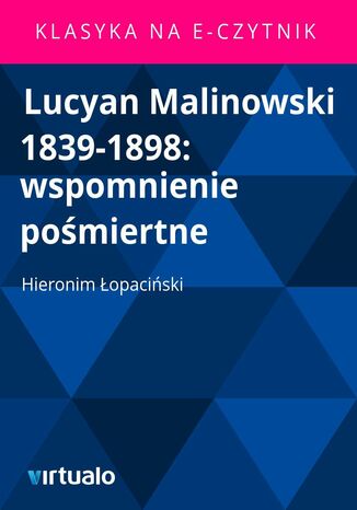 Lucyan Malinowski 1839-1898: wspomnienie pomiertne Hieronim opaciski - okadka audiobooka MP3