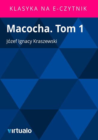Macocha. Tom 1 Jzef Ignacy Kraszewski - okadka audiobooka MP3