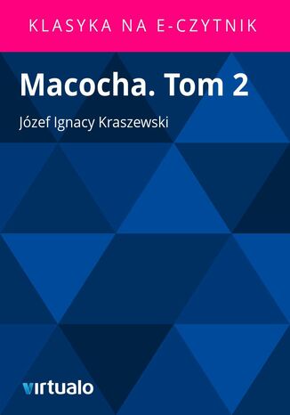 Macocha. Tom 2 Jzef Ignacy Kraszewski - okadka audiobooka MP3