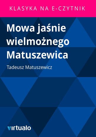 Mowa janie wielmonego Matuszewica Tadeusz Matuszewicz - okadka ebooka