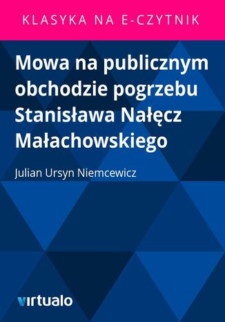 Mowa na publicznym obchodzie pogrzebu Stanisawa Nacz Maachowskiego Julian Ursyn Niemcewicz - okadka audiobooks CD