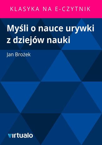 Myli o nauce urywki z dziejw nauki Jan Broek - okadka ebooka