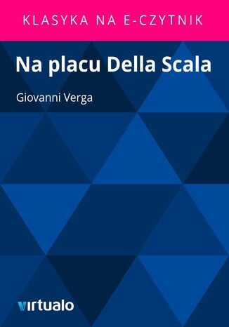 Na placu Della Scala Giovanni Verga - okadka audiobooka MP3