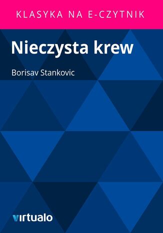 Nieczysta krew Borisav Stankovic - okadka audiobooka MP3