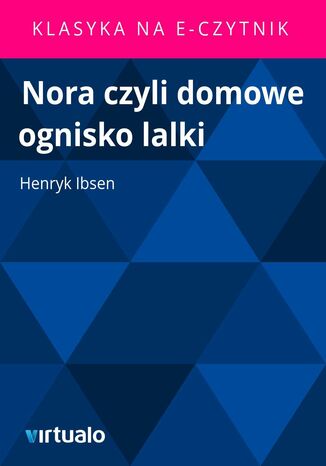 Nora czyli domowe ognisko lalki Henryk Ibsen - okadka audiobooka MP3