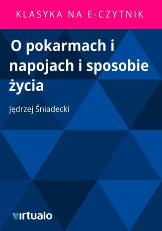 O pokarmach i napojach i sposobie ycia Jdrzej niadecki - okadka ebooka