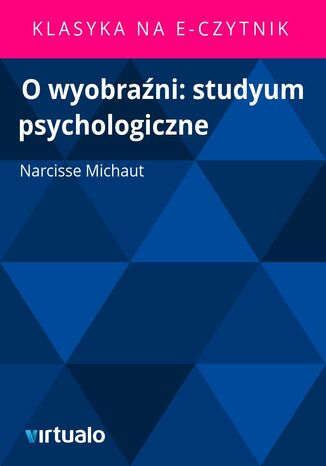O wyobrani: studyum psychologiczne Narcisse Michaut - okadka ebooka