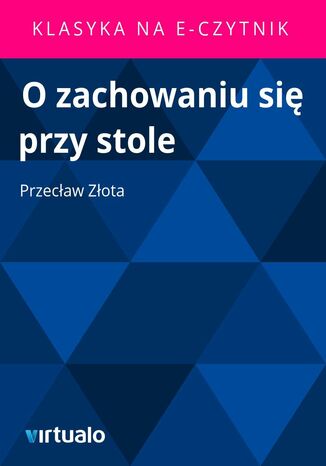 O zachowaniu się przy stole