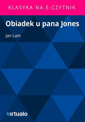 Obiadek u pana Jones Jan Pawe Ferdynand Lam - okadka ebooka