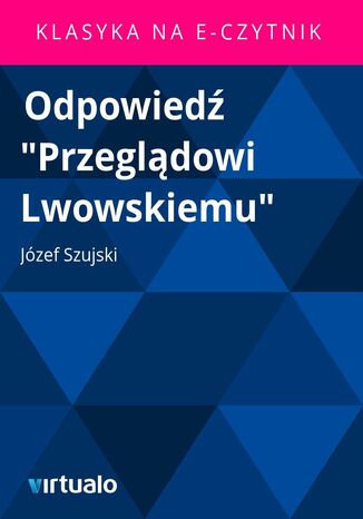 Odpowied 'Przegldowi Lwowskiemu' Jzef Szujski - okadka audiobooks CD