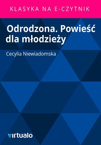 Odrodzona. Powieść dla młodzieży
