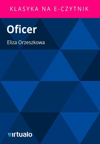 Oficer Eliza Orzeszkowa - okadka ebooka