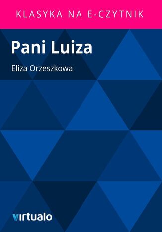 Pani Luiza Eliza Orzeszkowa - okadka ebooka