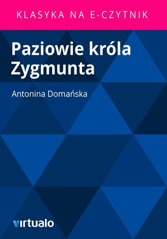 Paziowie krla Zygmunta Antonina Domaska - okadka ebooka