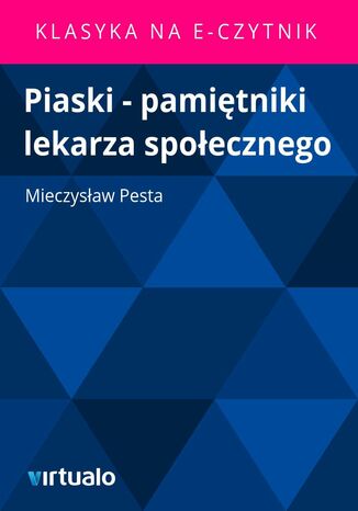 Piaski - pamitniki lekarza spoecznego Mieczysaw Pesta - okadka ebooka