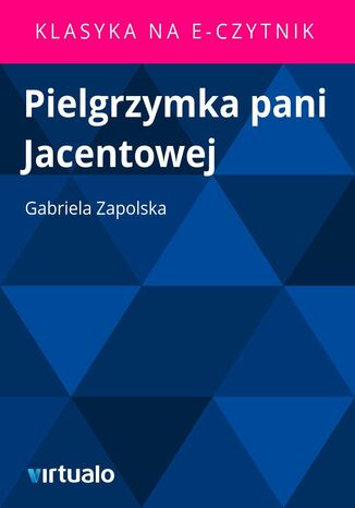 Pielgrzymka pani Jacentowej