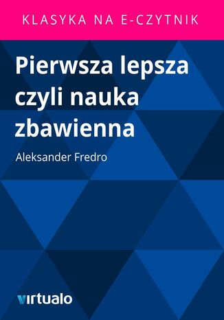 Pierwsza lepsza czyli nauka zbawienna