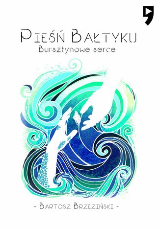 Pieśń Bałtyku - Bursztynowe serce