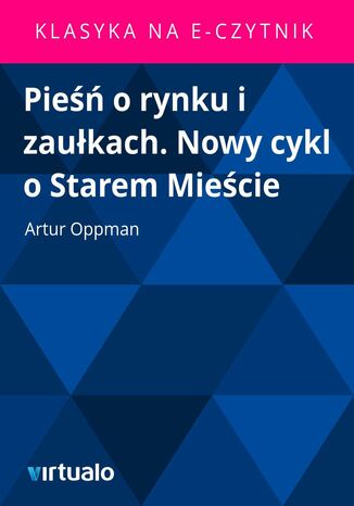 Pieśń o rynku i zaułkach. Nowy cykl o Starem Mieście