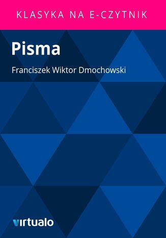 Pisma Franciszek Wiktor Dmochowski - okadka audiobooka MP3