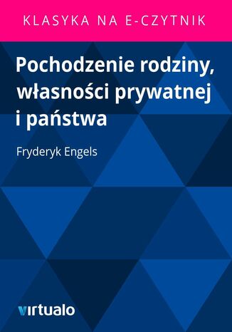 Pochodzenie rodziny, własności prywatnej i państwa