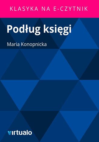 Podug ksigi Maria Konopnicka - okadka ebooka