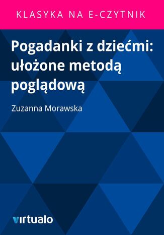 Pogadanki z dziemi: uoone metod pogldow Zuzanna Morawska - okadka audiobooka MP3