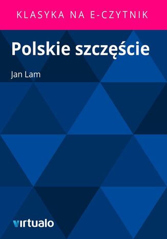 Polskie szczcie Jan Pawe Ferdynand Lam - okadka ebooka