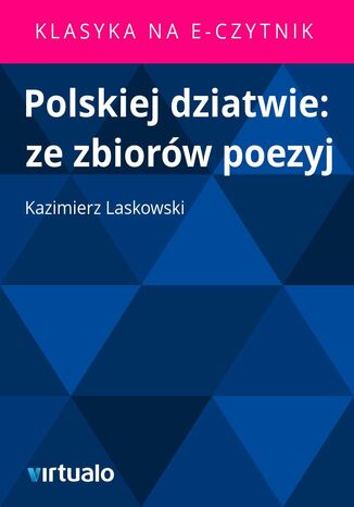 Polskiej dziatwie: ze zbiorw poezyj Kazimierz Laskowski - okadka audiobooka MP3