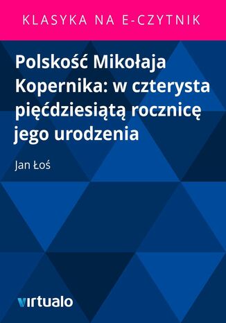 Polsko Mikoaja Kopernika: w czterysta pidziesit rocznic jego urodzenia Jan o - okadka ebooka
