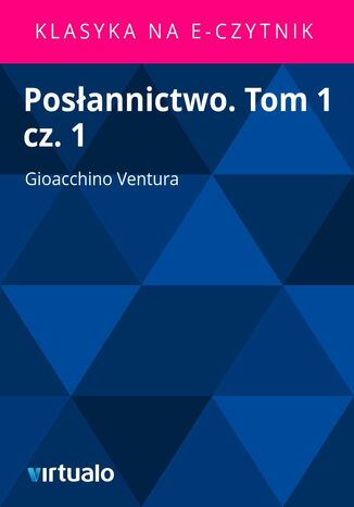 Posannictwo. Tom 1 cz. 1 Gioacchino Ventura - okadka ebooka