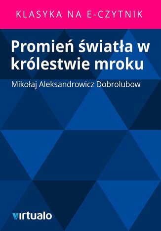 Promie wiata w krlestwie mroku Mikoaj Aleksandrowicz Dobrolubow - okadka audiobooka MP3